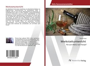 Image du vendeur pour Werkstattunterricht : "Ein Lern-Men nach Rezept" mis en vente par AHA-BUCH GmbH