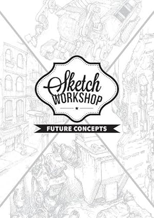 Immagine del venditore per Sketch Workshop: Future Concepts (Spiral) venduto da Grand Eagle Retail