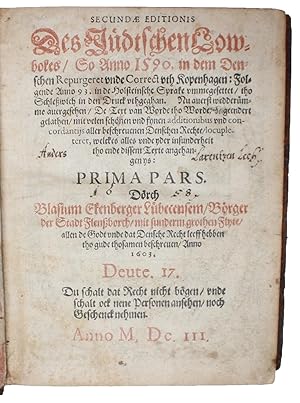 Secundae Editionis des Jüdtschen Lowbokes/ So Anno 1590. in dem Denschen Repugeret unde Correct u...