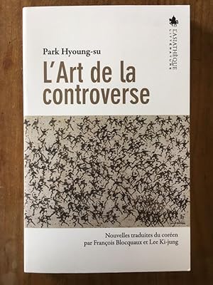 Image du vendeur pour L'art de la controverse mis en vente par Librairie des Possibles