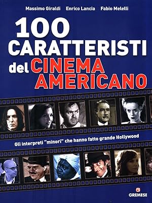 Immagine del venditore per 100 Caratteristi del Cinema Americano venduto da Librodifaccia