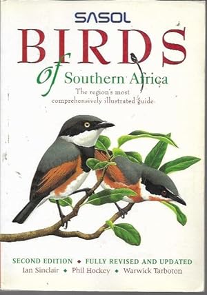 Image du vendeur pour Sasol Birds of Southern Africa: The Region's Most Comprehensively Guide mis en vente par Bookfeathers, LLC