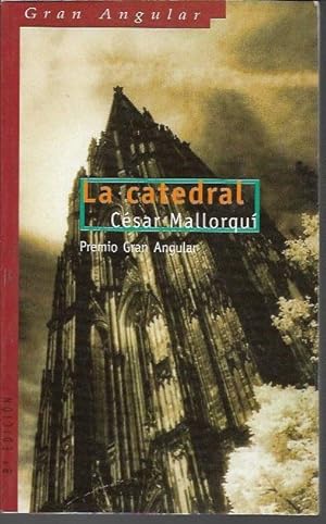 La catedral/ The Cathedral (Gran Angular) (Spanish Edition)