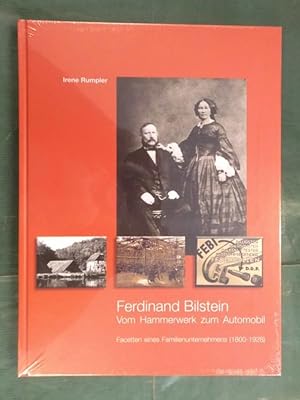 Ferdinand Bilstein - Vom Hammerwerk zum Automobil