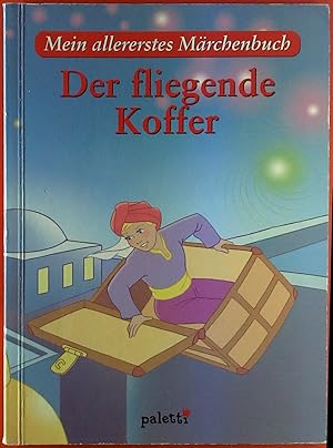 Seller image for Mein allererstes Mrchenbuch. Der fliegende Koffer. for sale by biblion2