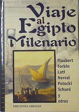 Seller image for Viaje al Egipto milenario for sale by Almacen de los Libros Olvidados