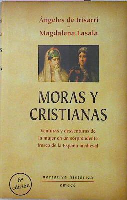 Imagen del vendedor de Moras Y Cristianas a la venta por Almacen de los Libros Olvidados