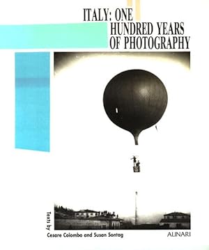 Imagen del vendedor de Italy. One hundred years of photography. Texts by Cesare Colombo and Susan Sontag. a la venta por Antiquariat Lenzen