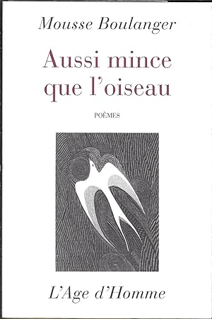 Aussi mince que l'oiseau