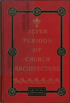 The Seven Periods of English Architecture, Defined and Illustrated. Twenty steel engravings and w...