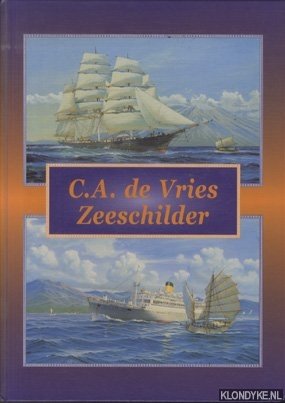 Image du vendeur pour C.A. de Vries. Zeeschilder mis en vente par Klondyke
