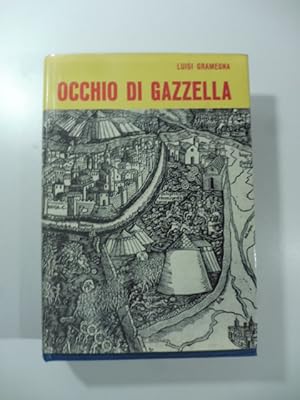 Bild des Verkufers fr Occhio di Gazzella zum Verkauf von Coenobium Libreria antiquaria