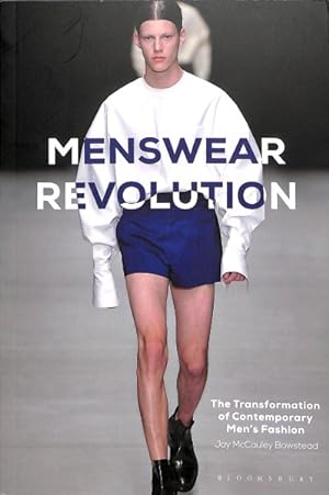 Seller image for Menswear Revolution : The Transformation of Contemporary Men's Fashion for sale by GreatBookPrices