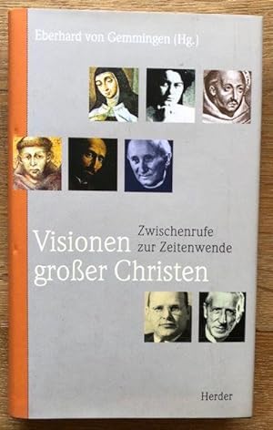 Seller image for Visionen groer Christen. Zwischenrufe zur Zeitenwende. for sale by Antiquariat Lohmann