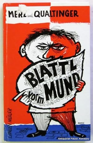 Blattl vor'm Mund. Vorwort von Hans Weigel. München, Langen Müller, 1959. Kl.-8vo. Mit Illustrati...