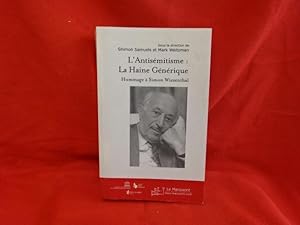 Seller image for L'Antismitisme: La Haine gnrique. Hommage  Simon Wiesenthal. for sale by alphabets