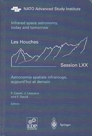 Seller image for Infrared space astronomy, today and tomorrow / Astronomie spatiale infrarouge, aujourd'hui et demain for sale by San Francisco Book Company