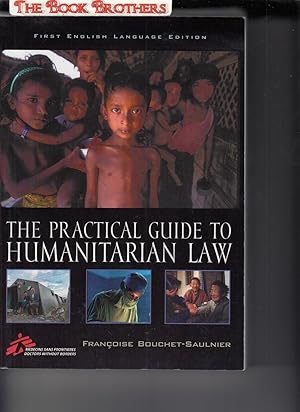 Seller image for The Practical Guide to Humanitarian Law for sale by THE BOOK BROTHERS