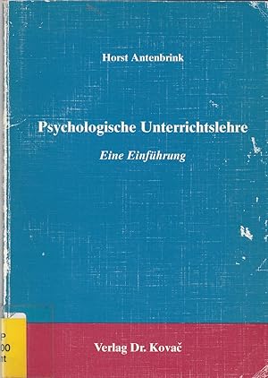 Imagen del vendedor de Psychologische Unterrichtslehre; Eine Einfhrung. Schriftenreihe EUB, Erziehung - Unterricht - Bildung Bd. 14 a la venta por Andreas Schller