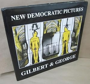 Image du vendeur pour Gilbert & George: New Democratic Pictures [Signed & Inscribed] mis en vente par Atlantic Bookshop