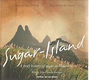 Seller image for Sugar-Island - a brief history of sugar in Mauritius for sale by Snookerybooks