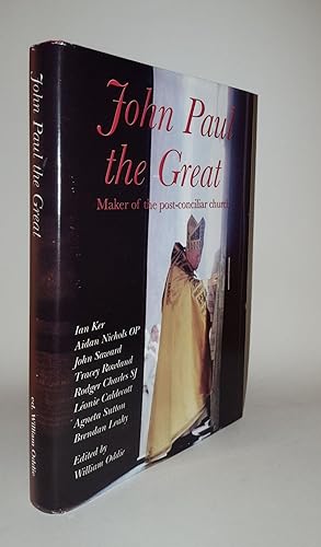 Bild des Verkufers fr JOHN PAUL THE GREAT Maker of the Post-Conciliar Church zum Verkauf von Rothwell & Dunworth (ABA, ILAB)