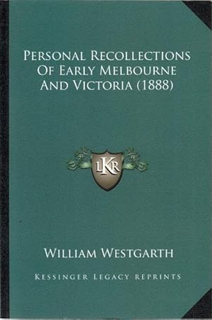 Image du vendeur pour Personal Recollections of Early Melbourne & Victoria mis en vente par Time Booksellers