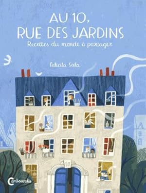 au 10, rue des jardins ; recettes du monde à partager