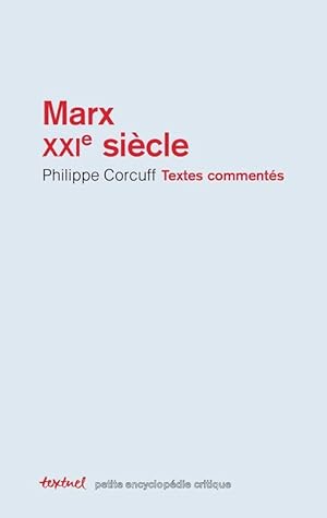 Marx XXIe siècle ; textes commentés