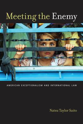 Immagine del venditore per Meeting the Enemy: American Exceptionalism and International Law (Paperback or Softback) venduto da BargainBookStores