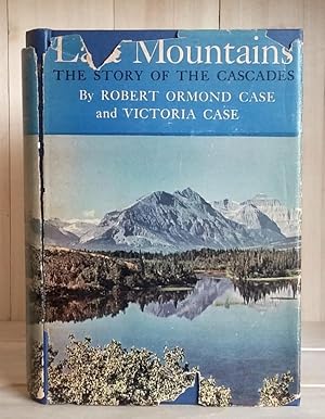 Seller image for Last Mountains: The Story of the Cascades for sale by Crooked House Books & Paper, CBA, ABAA