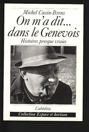 Immagine del venditore per On m'a dit. en Genevois. Histoires presque vraies. venduto da Antiquariat Bookfarm