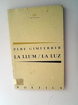 Bild des Verkufers fr La Llum. La Luz. Poetica 20. zum Verkauf von Antiquariat Bookfarm