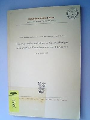 Seller image for Experimentelle und klinische Untersuchungen ber arterielle Thrombogenese und Fibrinolyse. (= Helvetica Media Acta, Supplementum XLI, ad Vol. 29, Fasc.4.) for sale by Antiquariat Bookfarm
