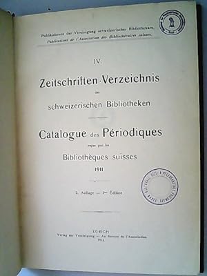 Bild des Verkufers fr Zeitschriften-Verzeichnis der schweizerischen Bibliotheken.1911. Catalogue Periodiques recus par les Bibliotheques suisses. 1911. zum Verkauf von Antiquariat Bookfarm