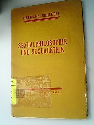 Bild des Verkufers fr Sexualphilosophie und Sexualethik. Monographien zur Sexualwissenschaft IV. Band zum Verkauf von Antiquariat Bookfarm