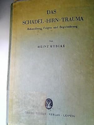 Imagen del vendedor de Das Schdel-Hirn-Trauma. Behnadlung, Folgen und Begutachtung. a la venta por Antiquariat Bookfarm