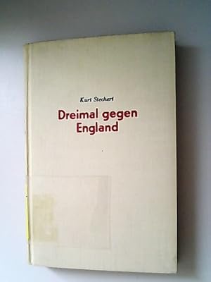 Immagine del venditore per Dreimal gegen England. Napoleo. Wilhelm II. Hitler. bcher zur Weltpolitik. venduto da Antiquariat Bookfarm