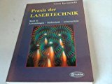 Image du vendeur pour Karamanolis, Stratis: Praxis der Lasertechnik Teil: Bd. 2., Anwendungen, Messtechnik, Arbeitsschutz mis en vente par Antiquariat Bookfarm