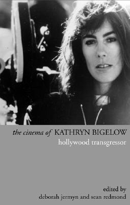 Imagen del vendedor de The Cinema of Kathryn Bigelow: Hollywood Transgressor (Paperback or Softback) a la venta por BargainBookStores