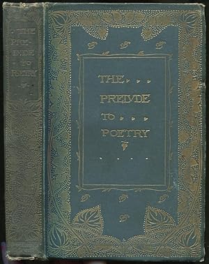 Imagen del vendedor de The Prelude to Poetry: The English Poets in the Defence and Praise of Their Own Art (The Lyrical Poets) a la venta por Between the Covers-Rare Books, Inc. ABAA