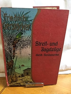 Bild des Verkufers fr Streif- und Jagdzge durch die Vereinigten Staaten Nordamerikas. Neu druchges. u. hrsg. zum Verkauf von Kepler-Buchversand Huong Bach