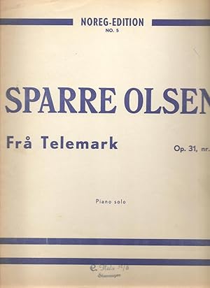 Image du vendeur pour Fr Telemark Suite over norske folkevisur / Suite over norse folktunes / Suite ber altnorwegische Volksweisen Op. 31 nr. 1 mis en vente par Snow Crane Media