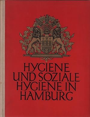 Hygiene und soziale Hygiene in Hamburg. Zur Neunzigsten Versammlung der deutschen Naturforscher u...