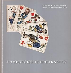 Bild des Verkufers fr Hamburgische Spielkarten. [Ausstellungskatalog] Altonaer Museum in Hamburg 7. Nov. 1984 bis 10. Febr. 1985. zum Verkauf von Antiquariat Reinhold Pabel