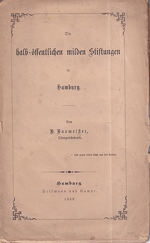 Bild des Verkufers fr Die halb-ffentlichen milden Stiftungen in Hamburg. zum Verkauf von Antiquariat Reinhold Pabel