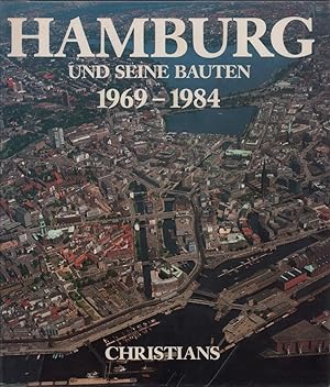 Hamburg und seine Bauten 1969-1984. Hrsg. v. Architekten- und Ingenieurverein Hamburg e.V.