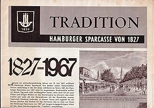 Tradition. (Hrsg. v. der Hamburger Sparcasse von 1827). Sonderausgabe: 1827-1967.