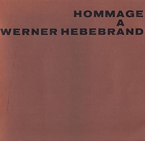 Hommage à Werner Hebebrand. (In Gemeinschaftsarbeit hrsg. v. Ulrich Conrads, Lothar Juckel u.a.).