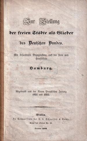 Zur Stellung der freien Städte als Glieder des Deutschen Bundes. Mit besonderer Bezugnahme auf di...